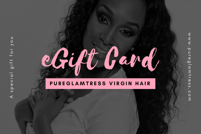 PureGlamTress e-Gift Card